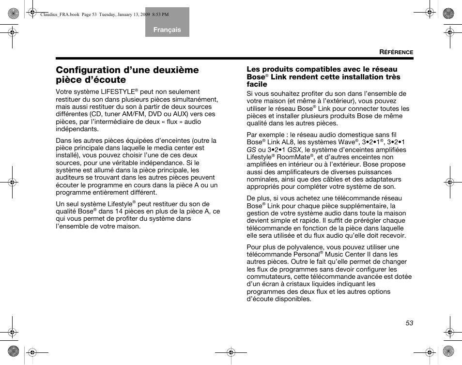 Configuration d’une deuxième pièce d’écoute, Les produits compatibles avec le réseau bose | Bose Lifestyle V30 User Manual | Page 193 / 208
