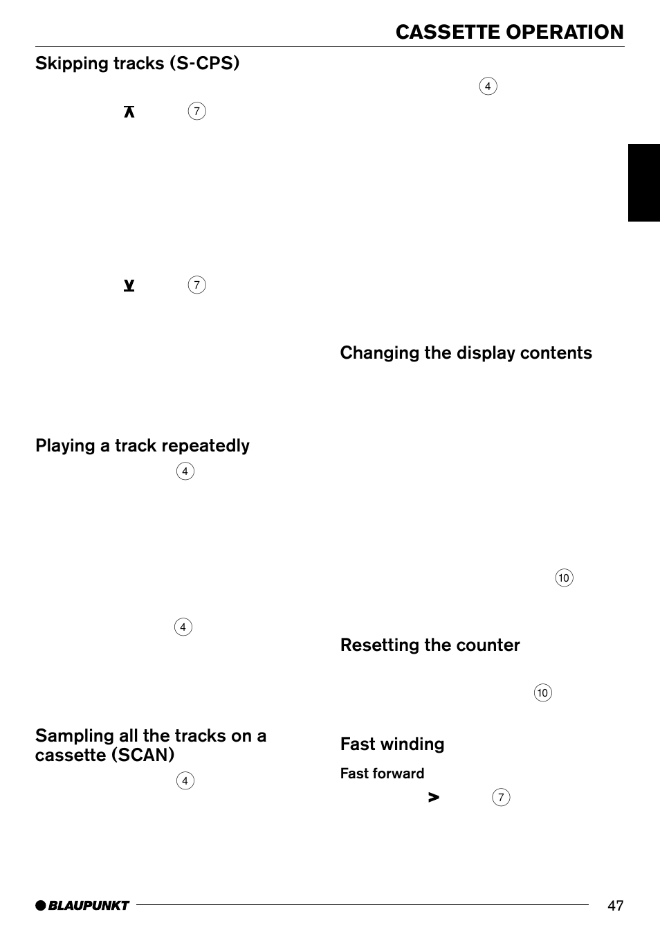 Cassette operation, Skipping tracks (s-cps), Playing a track repeatedly | Sampling all the tracks on a cassette (scan), Changing the display contents, Resetting the counter, Fast winding | Blaupunkt Arizona DJ70 User Manual | Page 20 / 30