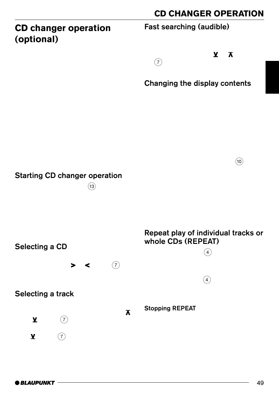 Cd changer operation (optional), Cd changer operation, Starting cd changer operation | Selecting a cd, Selecting a track, Fast searching (audible), Changing the display contents | Blaupunkt Arizona DJ70 User Manual | Page 22 / 30