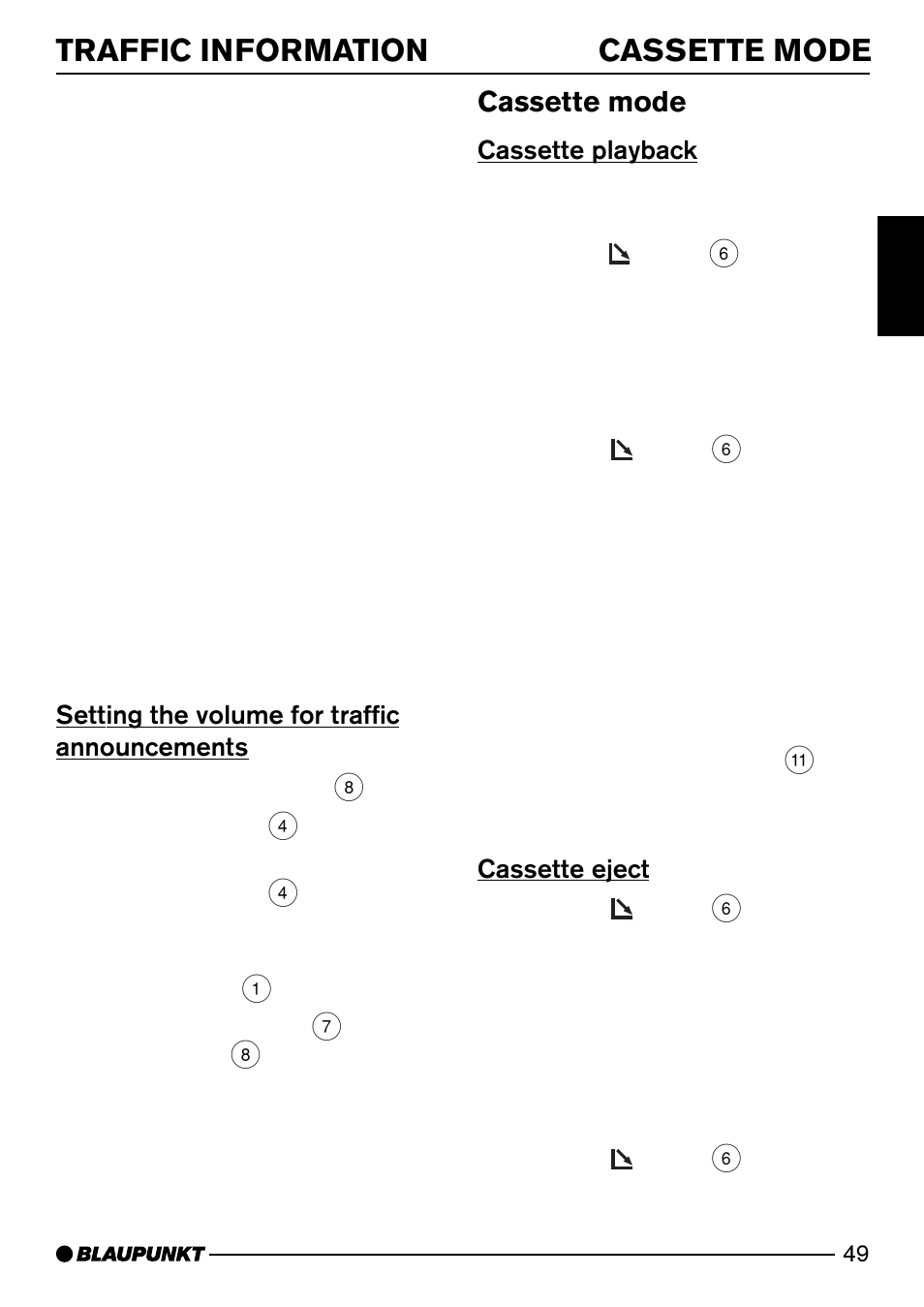 Traffic information cassette mode, Cassette mode, Setting the volume for traffic announcements | Cassette playback, Cassette eject | Blaupunkt Arizona DJ73 User Manual | Page 20 / 33