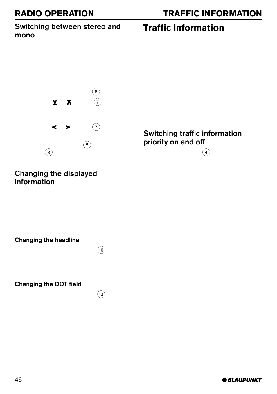 Traffic information, Radio operation, Switching traffic information priority on and off | Switching between stereo and mono, Changing the displayed information | Blaupunkt Phoenix CD70 User Manual | Page 18 / 31