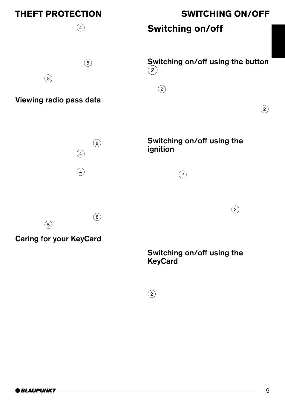 Switching on/off, Switching on/off theft protection, Viewing radio pass data | Caring for your keycard, Switching on/off using the button 2, Switching on/off using the ignition, Switching on/off using the keycard | Blaupunkt SAN FRANCISCO CD70 User Manual | Page 9 / 38