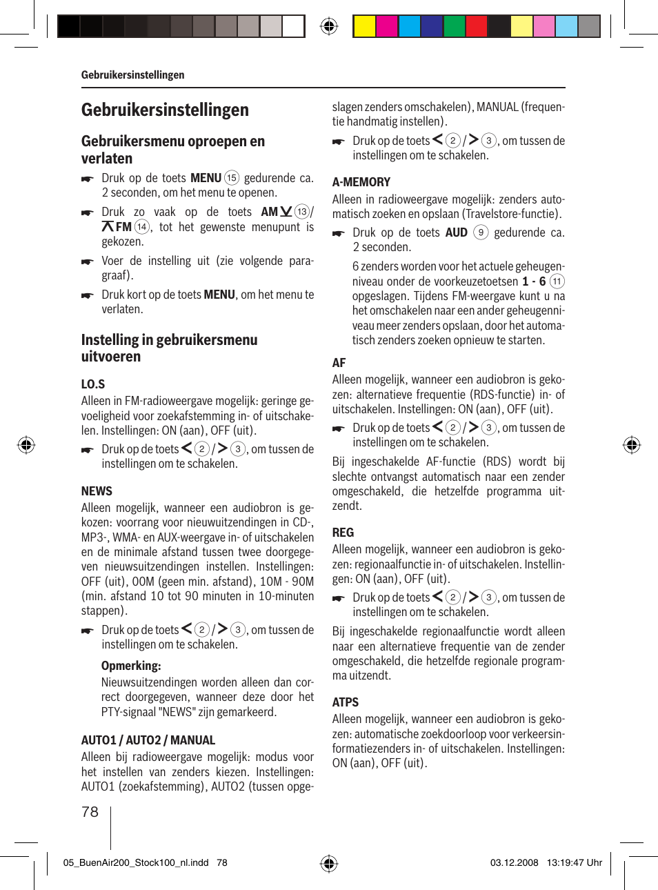 Gebruikersinstellingen, Gebruikersmenu oproepen en verlaten, Instelling in gebruikersmenu uitvoeren | Blaupunkt BUENOS AIRES 200 7 649 020 110 User Manual | Page 78 / 140