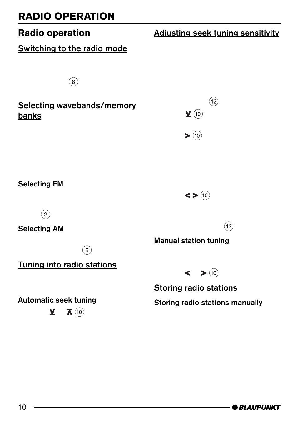 Radio operation, Switching to the radio mode, Selecting wavebands/memory banks | Tuning into radio stations, Adjusting seek tuning sensitivity, Storing radio stations | Blaupunkt SANTA MONICA CD30 User Manual | Page 10 / 19