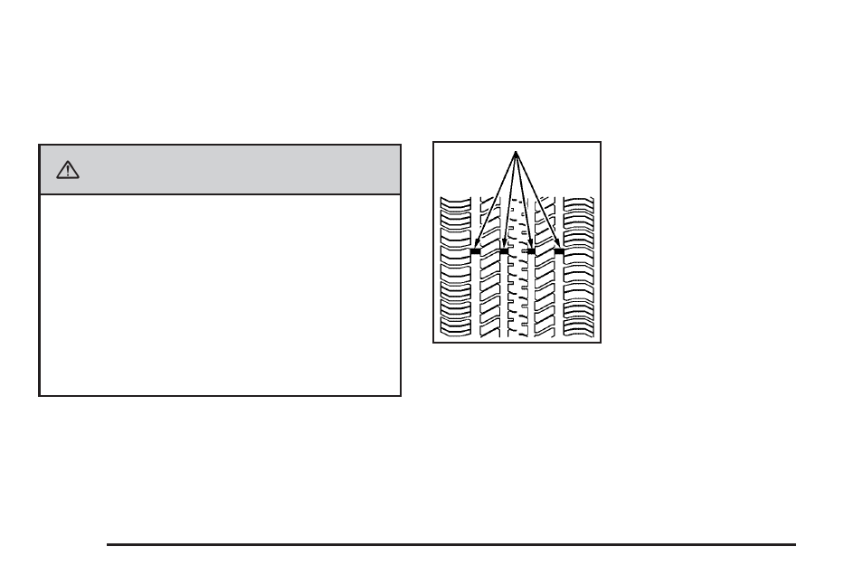 When it is time for new tires, When it is time for new tires -68, Caution | Buick 2009 Enclave User Manual | Page 338 / 428