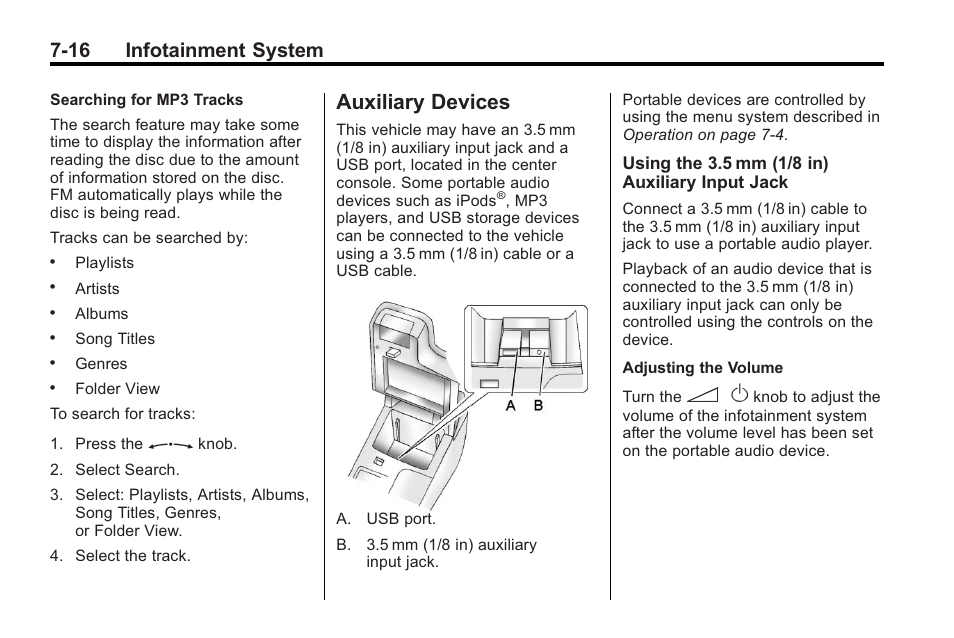 Auxiliary devices, Auxiliary devices -16, While the | 16 infotainment system | Buick 2011 Regal User Manual | Page 158 / 360