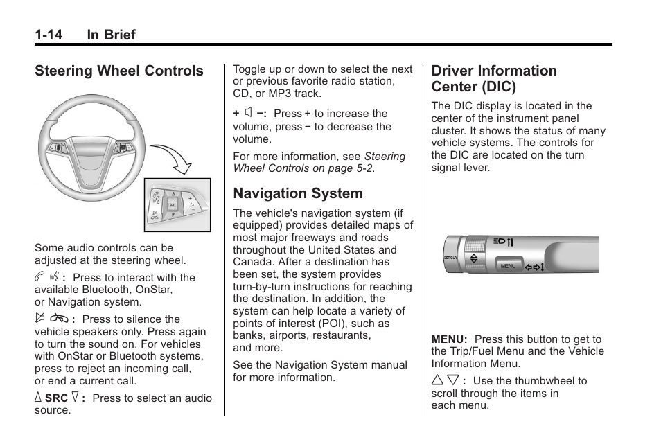 Steering wheel controls, Navigation system, Driver information center (dic) | Steering wheel controls -14 navigation system -14, Information, Center (dic) -14 | Buick 2011 Regal User Manual | Page 18 / 360