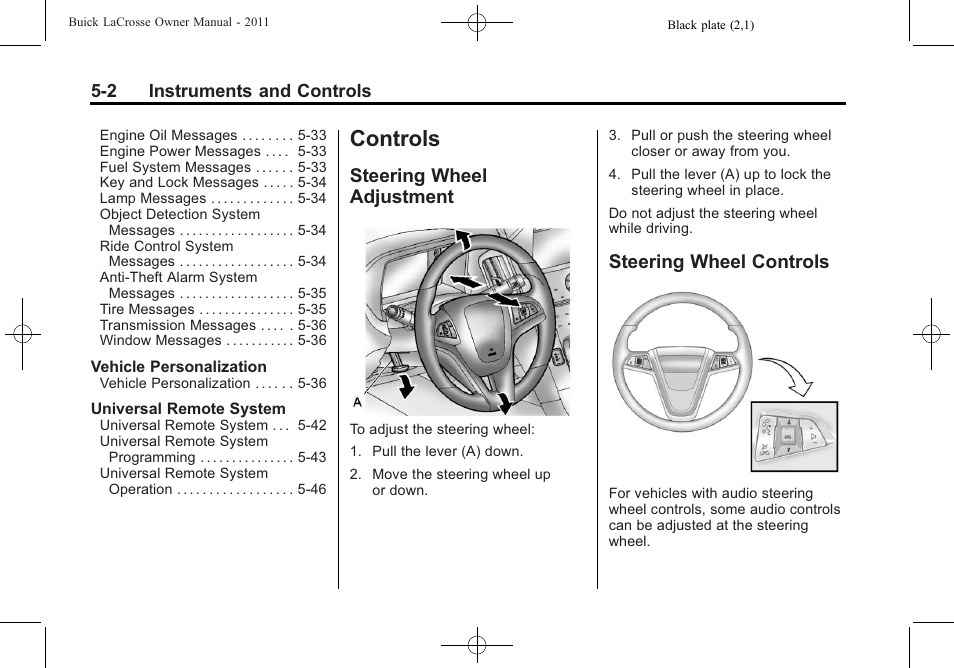 Controls, Steering wheel adjustment, Steering wheel controls | Driving and operating, Steering wheel controls on | Buick 2011 Lacrosse User Manual | Page 120 / 446