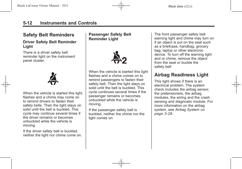 Safety belt reminders, Airbag readiness light, High-beam | Buick 2011 Lacrosse User Manual | Page 130 / 446