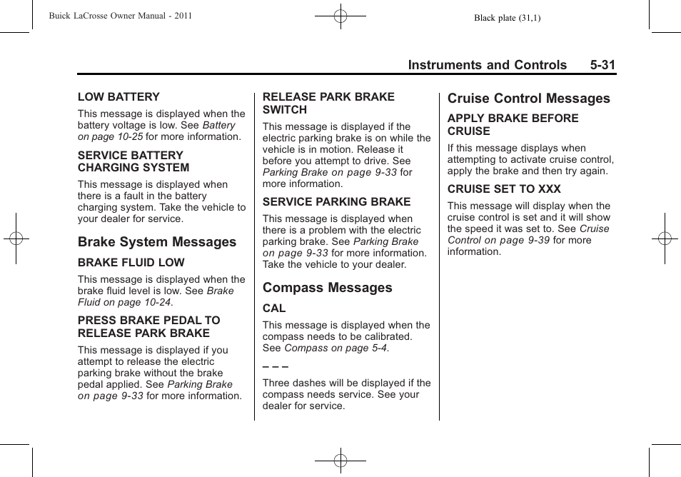 Brake system messages, Compass messages, Cruise control messages | Buick 2011 Lacrosse User Manual | Page 149 / 446