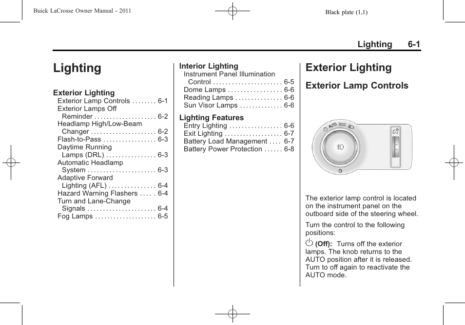 Lighting, Exterior lighting, Exterior lamp controls | Exterior lighting -1, Exterior lamp controls on | Buick 2011 Lacrosse User Manual | Page 165 / 446