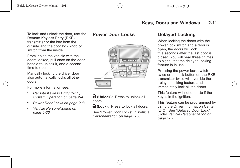 Power door locks, Delayed locking, Power door locks on | Power door locks -11 delayed locking -11, Power door locks k, Keys, doors and windows 2-11 | Buick 2011 Lacrosse User Manual | Page 41 / 446
