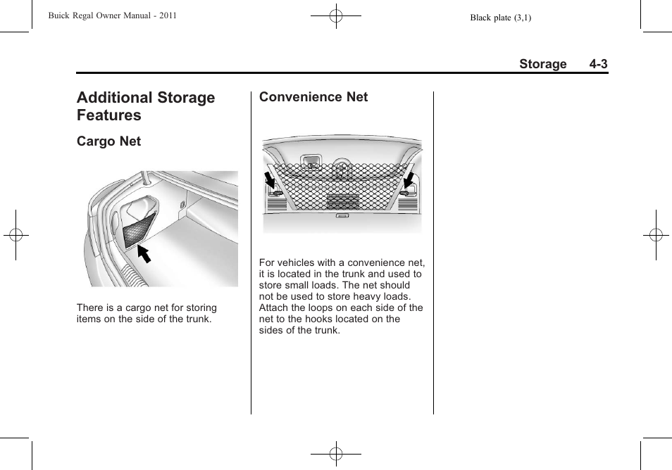 Additional storage features, Cargo net, Convenience net | Features -3 | Buick REGAL 2011 User Manual | Page 107 / 368