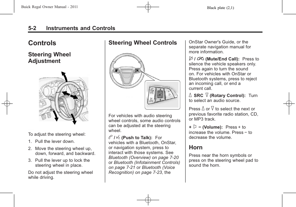 Controls, Steering wheel adjustment, Steering wheel controls | Horn, Controls -2, Air vents, Steering wheel controls on, Steering wheel adjustment on | Buick REGAL 2011 User Manual | Page 110 / 368