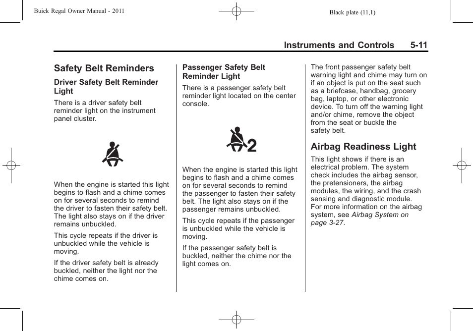 Safety belt reminders, Airbag readiness light | Buick REGAL 2011 User Manual | Page 119 / 368