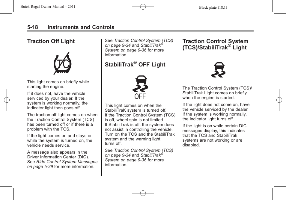 Traction off light, Stabilitrak® off light, Traction control system (tcs)/stabilitrak® light | Traction off light -18 stabilitrak, Off light -18, Traction control system, Tcs)/stabilitrak, Light -18, Stabilitrak, Off light | Buick REGAL 2011 User Manual | Page 126 / 368