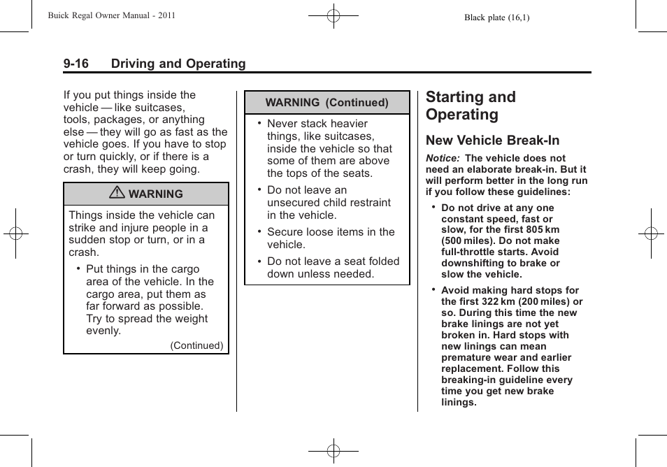 Starting and operating, New vehicle break-in, Starting and operating -16 | Vehicle checks, New vehicle break-in -16, 16 driving and operating | Buick REGAL 2011 User Manual | Page 206 / 368