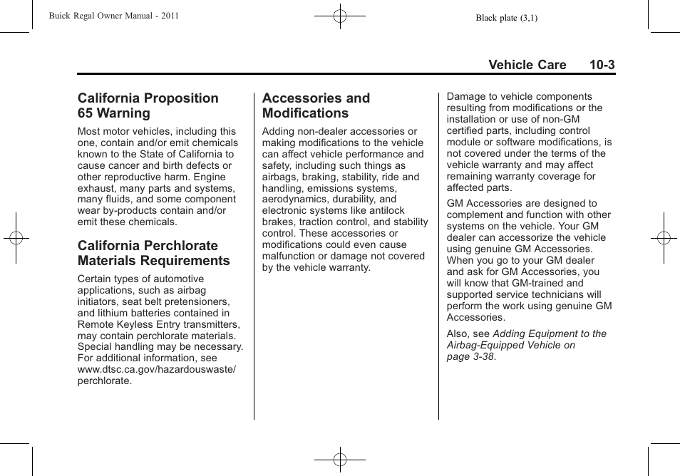 California proposition 65 warning, California perchlorate materials requirements, Accessories and modifications | California proposition 65, Warning -3, California perchlorate, Materials requirements -3, Accessories and, Modifications -3 | Buick REGAL 2011 User Manual | Page 243 / 368