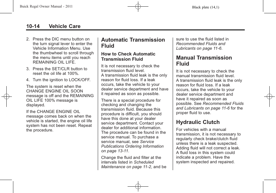 Automatic transmission fluid, Manual transmission fluid, Hydraulic clutch | Automatic transmission, Fluid -14, Manual transmission, Hydraulic clutch -14, Bulb | Buick REGAL 2011 User Manual | Page 254 / 368