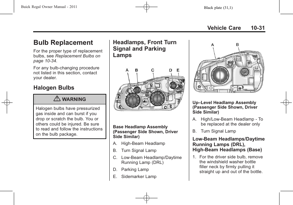 Bulb replacement, Halogen bulbs, Headlamps, front turn signal and parking lamps | Replacement -31, Lubricants, and, Replacement -31 halogen bulbs -31, Front turn, Signal and parking | Buick REGAL 2011 User Manual | Page 271 / 368
