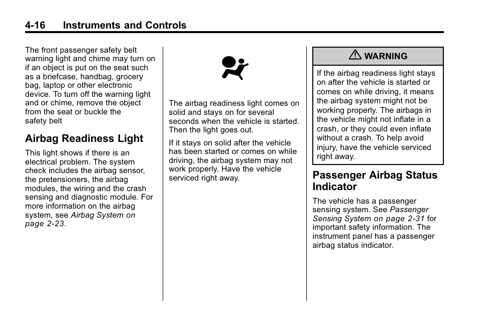 Airbag readiness light, Passenger airbag status indicator, Airbag readiness light -16 passenger airbag status | Indicator -16 | Buick 2010 Lacrosse User Manual | Page 104 / 420
