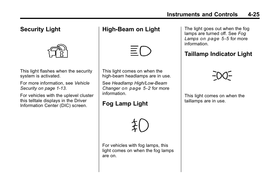 Security light, High-beam on light, Fog lamp light | Taillamp indicator light | Buick 2010 Lacrosse User Manual | Page 113 / 420