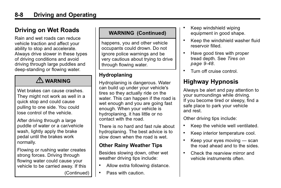 Driving on wet roads, Highway hypnosis, Driving on wet roads -8 highway hypnosis -8 | Manual, 8 driving and operating | Buick 2010 Lacrosse User Manual | Page 232 / 420