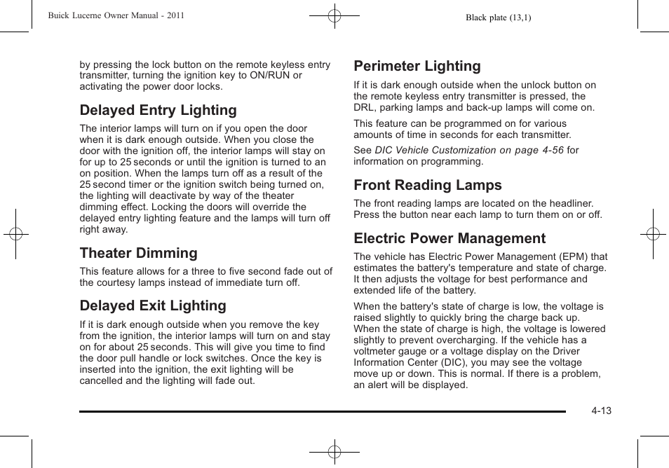 Delayed entry lighting, Theater dimming, Delayed exit lighting | Perimeter lighting, Front reading lamps, Electric power management | Buick 2011 Lucerne User Manual | Page 169 / 446