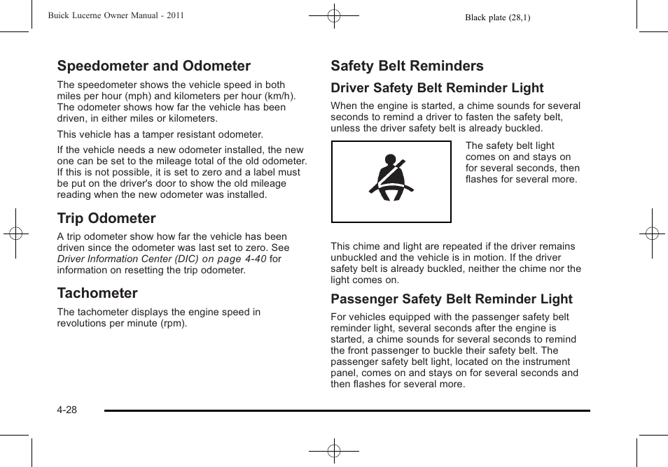 Speedometer and odometer, Trip odometer, Tachometer | Safety belt reminders | Buick 2011 Lucerne User Manual | Page 184 / 446
