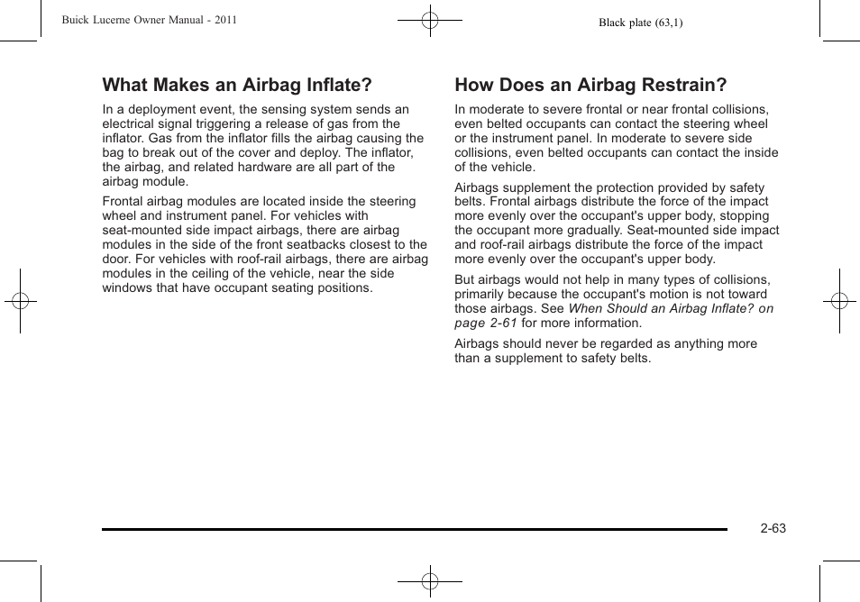 What makes an airbag inflate, How does an airbag restrain | Buick 2011 Lucerne User Manual | Page 95 / 446