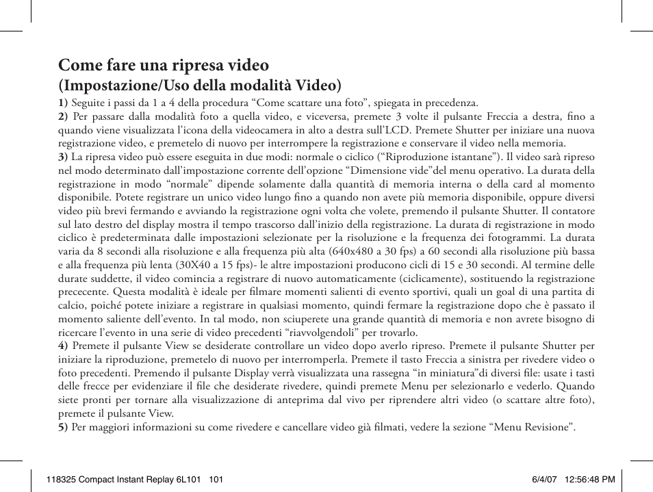 Come fare una ripresa video, Impostazione/uso della modalità video) | Bushnell 118325 User Manual | Page 101 / 138