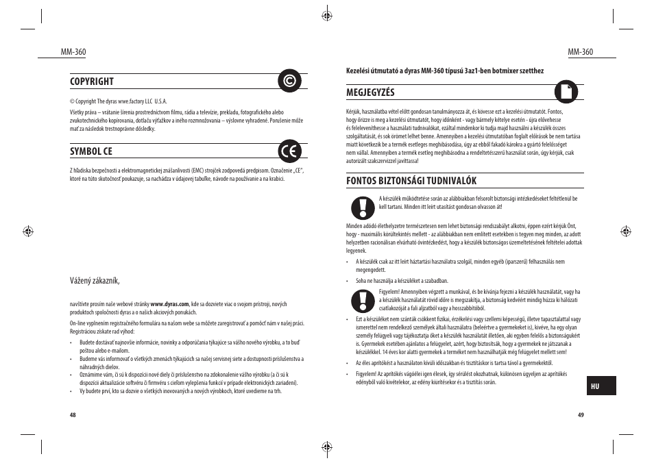 Copyright, Symbol ce, Megjegyzés | Fontos biztonsági tudnivalók | Dyras MM-360 User Manual | Page 25 / 31