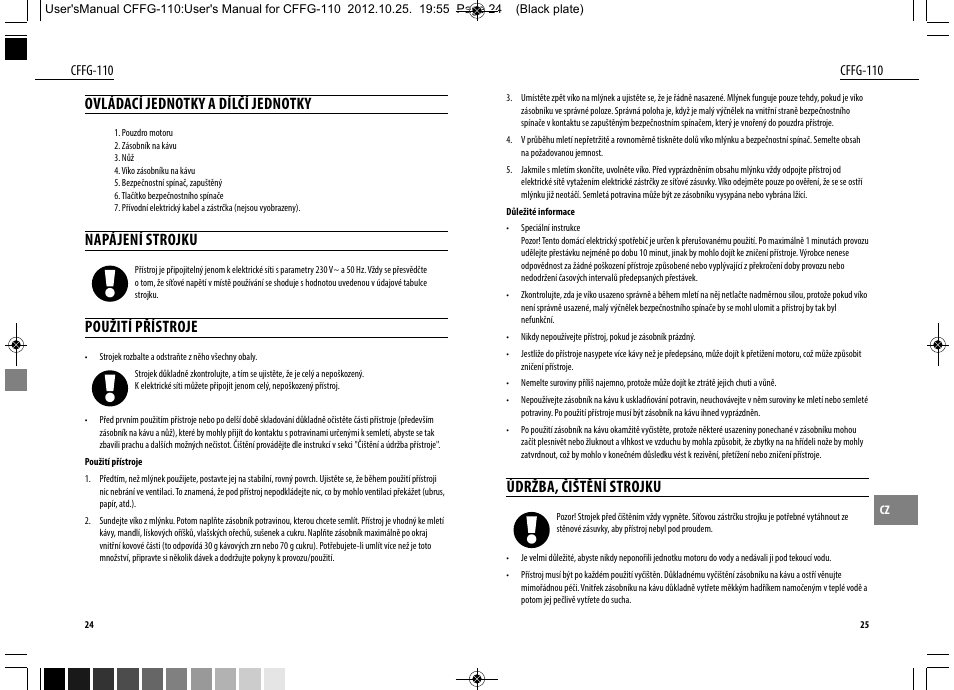 Údržba, čištění strojku, Ovládací jednotky a dílčí jednotky, Napájení strojku | Použití přístroje | Dyras CFFG-110 User Manual | Page 13 / 23