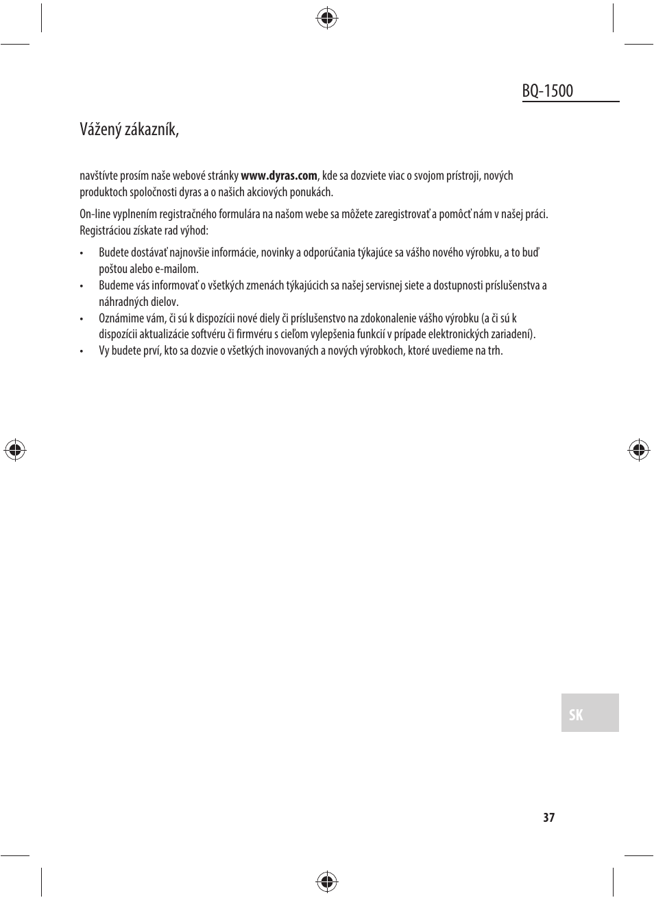 Bq-1500, Vážený zákazník | Dyras BQ-1500 User Manual | Page 37 / 49