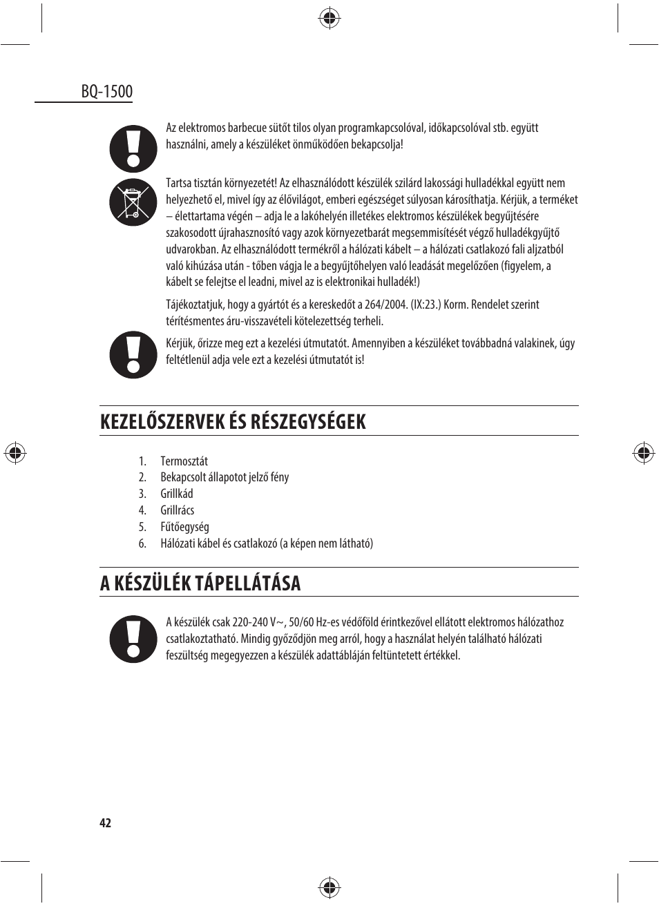 Kezelőszervek és részegységek, A készülék tápellátása, Bq-1500 | Dyras BQ-1500 User Manual | Page 42 / 49