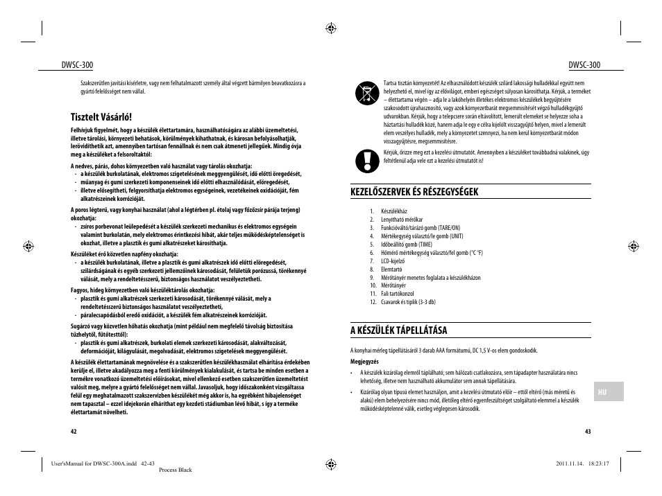 Kezelőszervek és részegységek, A készülék tápellátása, Tisztelt vásárló | Dwsc-300 | Dyras DWSC-300 User Manual | Page 22 / 29