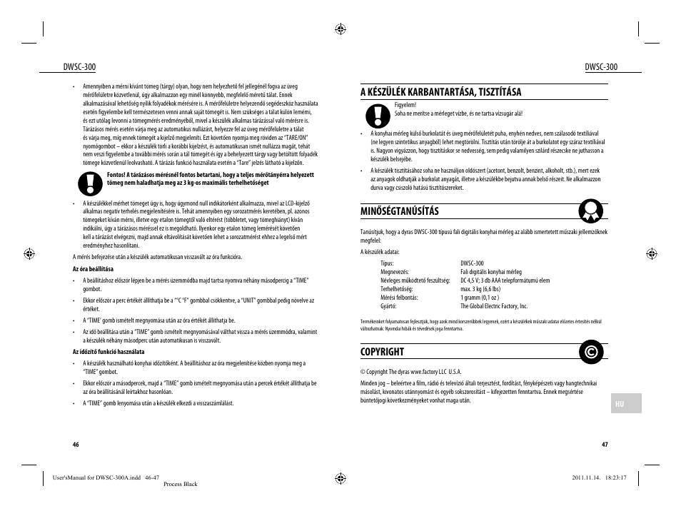 A készülék karbantartása, tisztítása, Minőségtanúsítás, Copyright | Dwsc-300 | Dyras DWSC-300 User Manual | Page 24 / 29