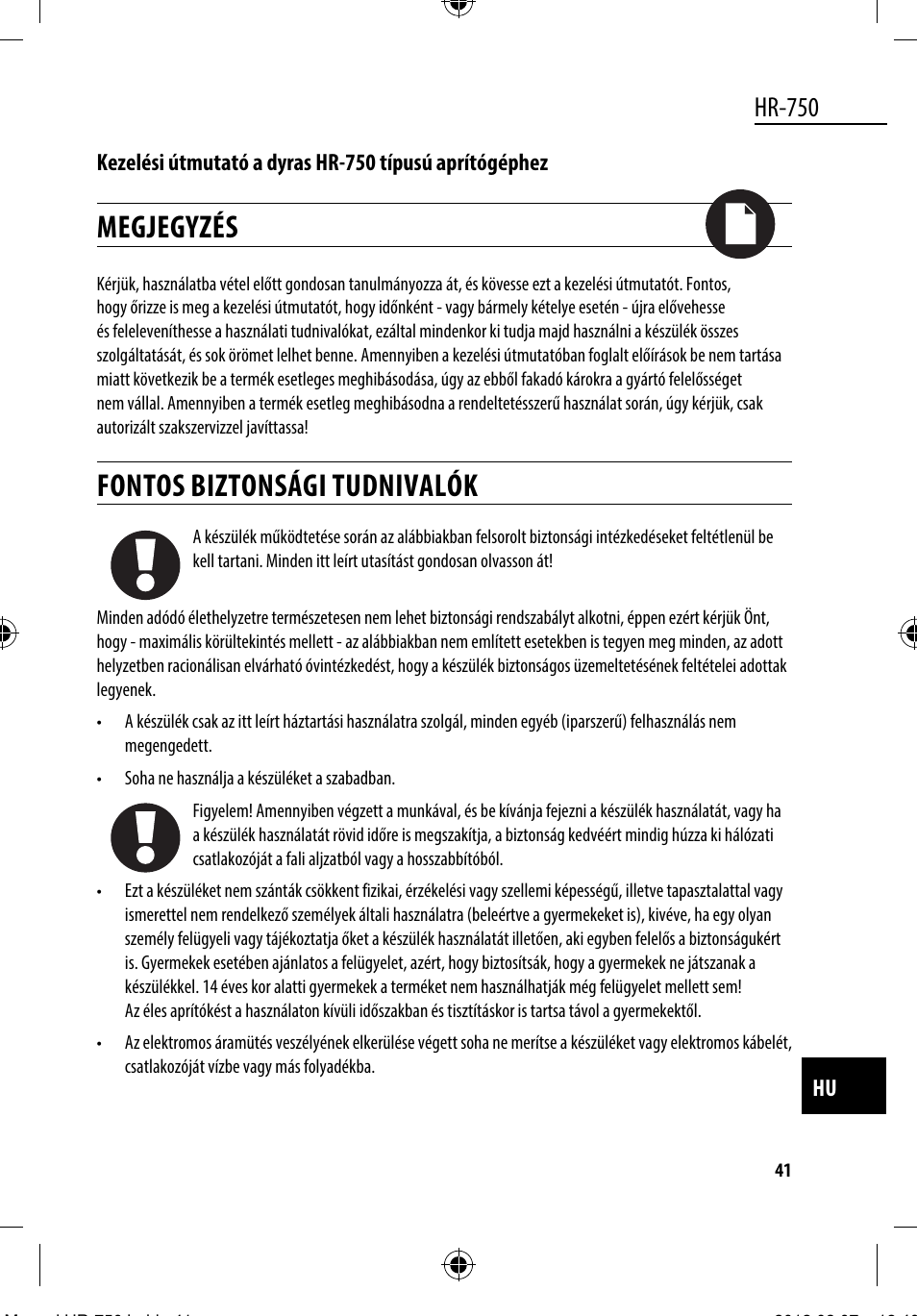 Megjegyzés, Fontos biztonsági tudnivalók, Hr-750 | Dyras HR-750 User Manual | Page 41 / 53