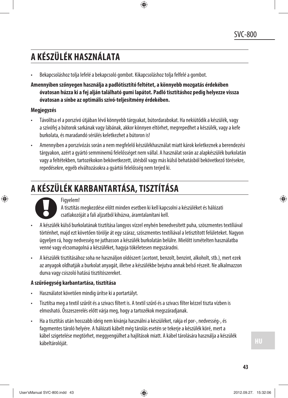 A készülék használata, A készülék karbantartása, tisztítása, Svc-800 | Dyras SVC-800 User Manual | Page 43 / 45