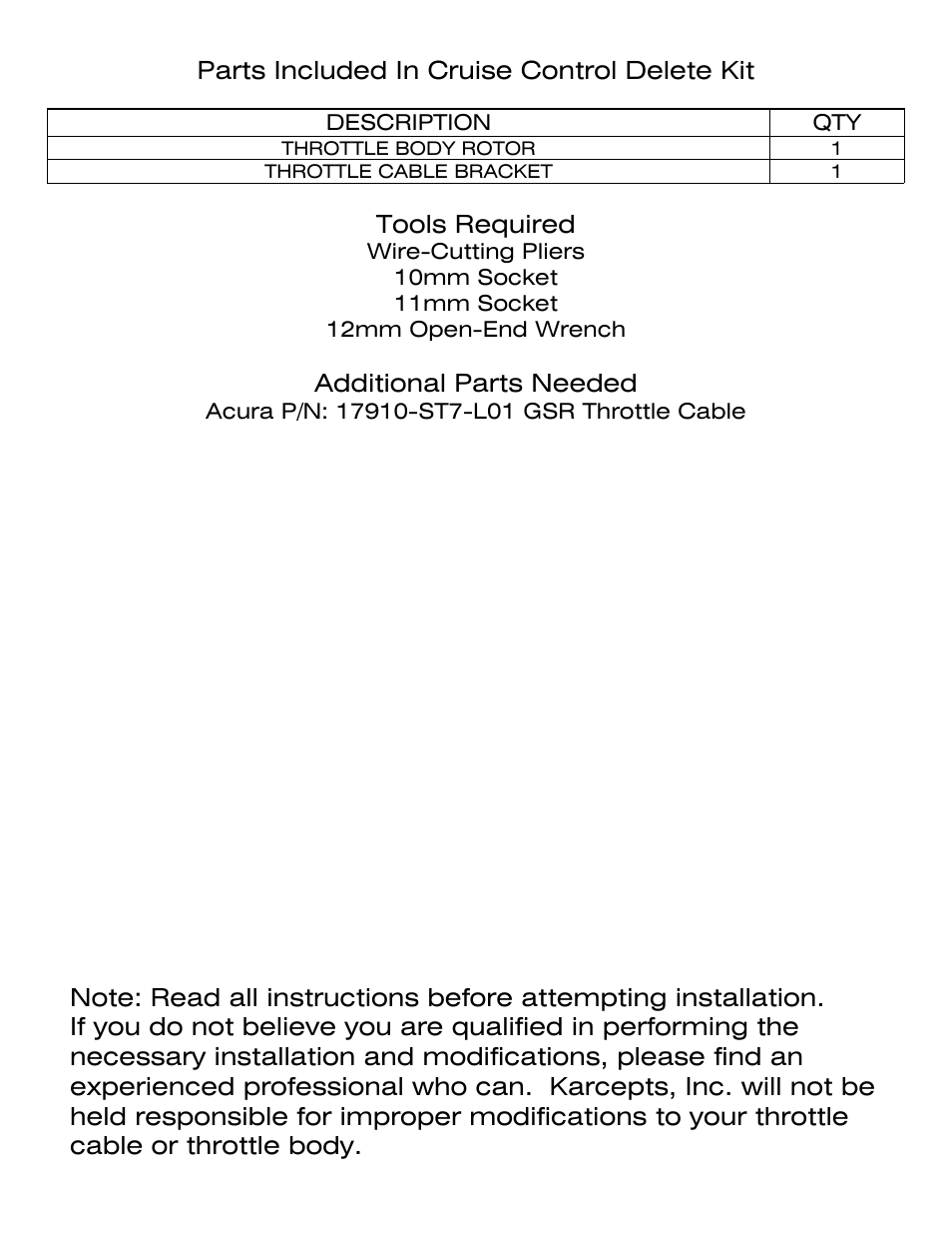 Parts included in cruise control delete kit, Tools required, Additional parts needed | Description qty, Throttle body rotor 1 throttle cable bracket 1 | Karcepts KCD02 User Manual | Page 2 / 10