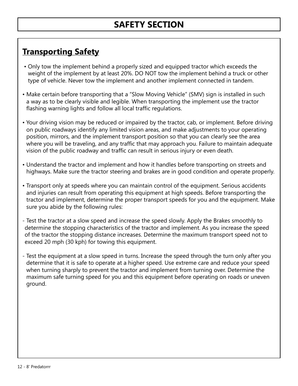 Transporting safety | Modern AG 8' Predator User Manual | Page 12 / 74