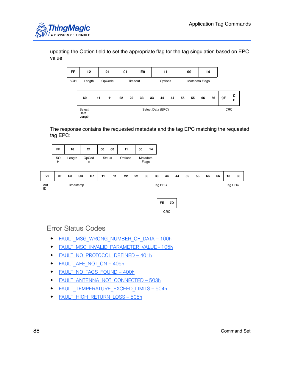 Error status codes, Application tag commands, Fault_msg_wrong_number_of_data – 100h | Fault_msg_invalid_parameter_value - 105h, Fault_no_protocol_defined – 401h, Fault_afe_not_on – 405h, Fault_no_tags_found – 400h, Fault_antenna_not_connected – 503h, Fault_temperature_exceed_limits – 504h, Fault_high_return_loss – 505h | ThingMagic M5e-Compact User Manual | Page 88 / 252