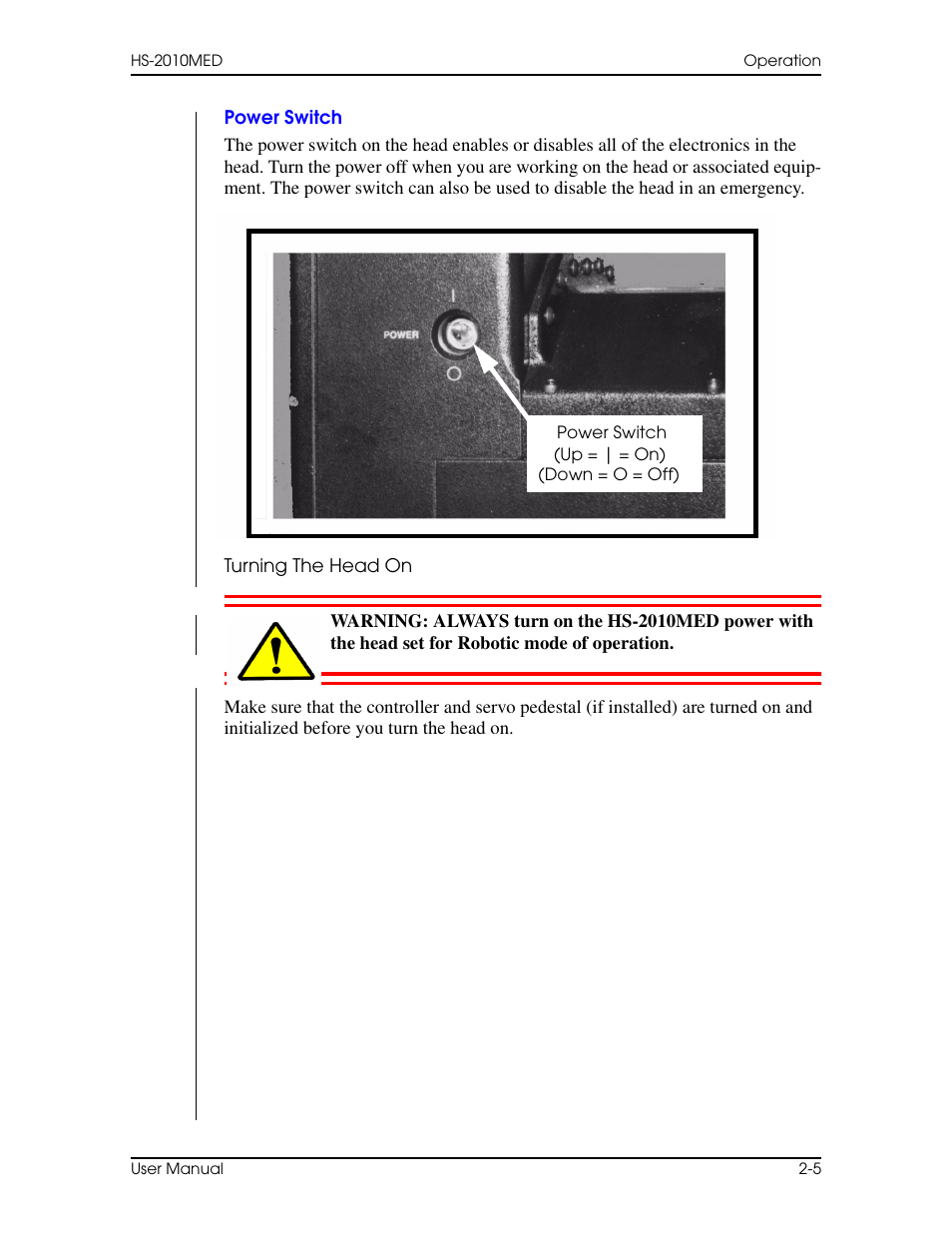 Power switch, Turning the head on, Power switch –5 | Electronics repair –12 | Vinten Radamec HS-2010MED Pan & Tilt Head User Manual | Page 29 / 70