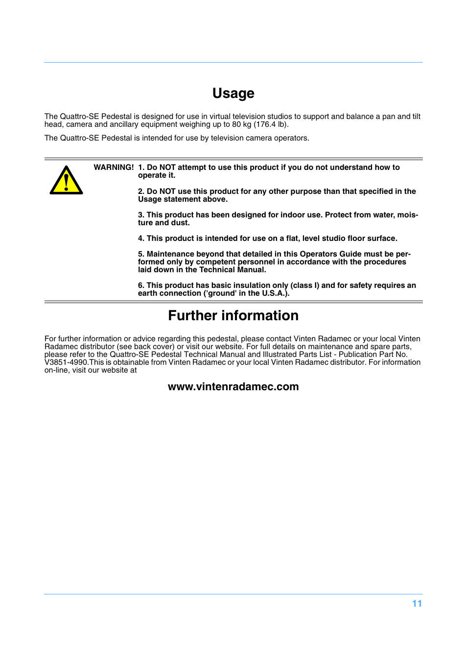 Usage, Further information | Vinten Radamec Quattro SE Pedestal User Manual | Page 13 / 30