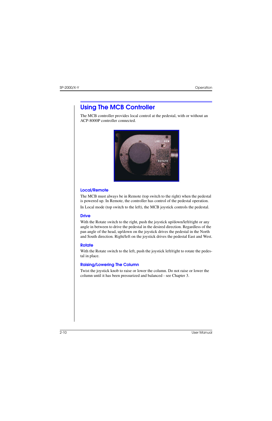 Using the mcb controller, Local/remote, Drive | Rotate, Raising/lowering the column, Using the mcb controller –10 | Vinten Radamec SP-2000 Pedestal User Manual | Page 38 / 106