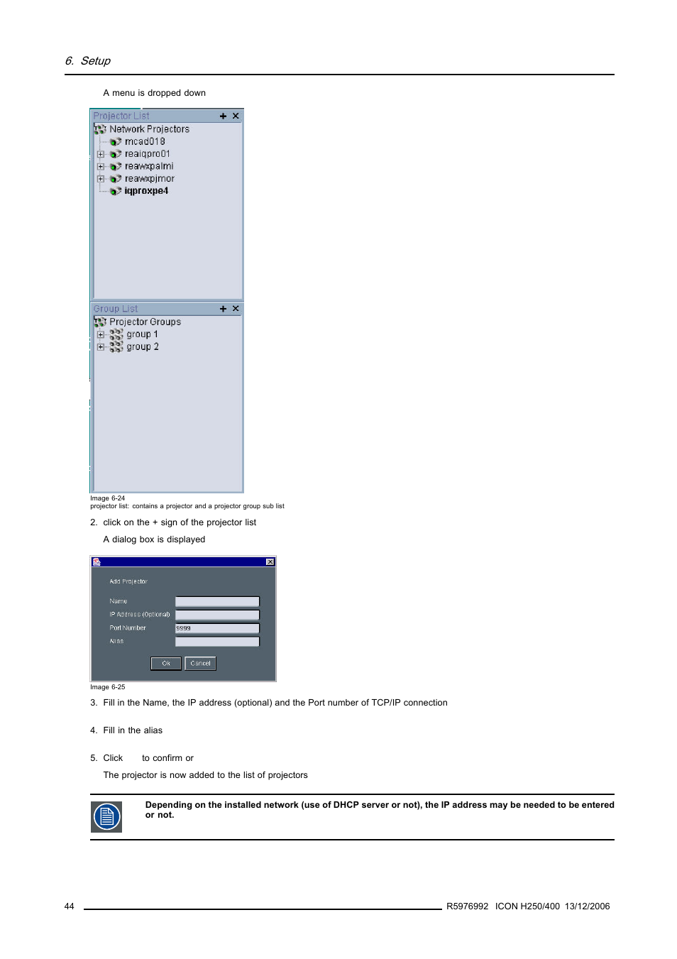 Setup | Barco ICON H250/400 R9010510 User Manual | Page 50 / 154