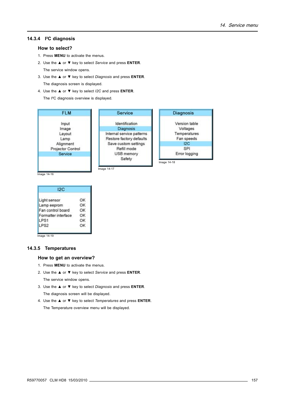 4 i²c diagnosis, 5 temperatures, 4 i²c diagnosis 14.3.5 temperatures | Service menu | Barco CLM HD8 R9050130 User Manual | Page 161 / 231