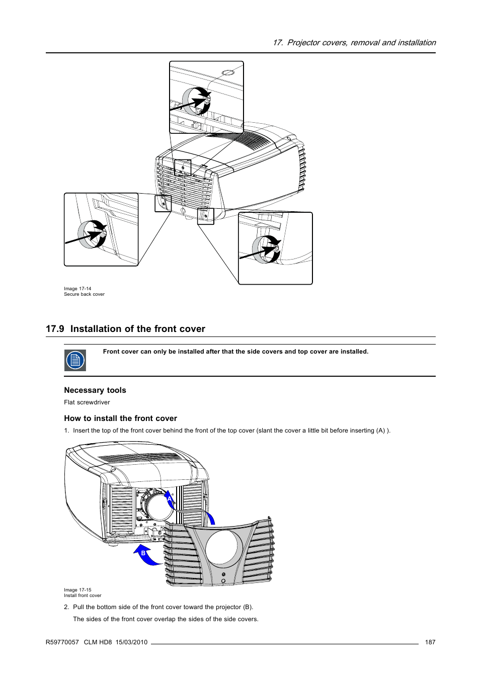 9 installation of the front cover, Installation of the front cover | Barco CLM HD8 R9050130 User Manual | Page 191 / 231
