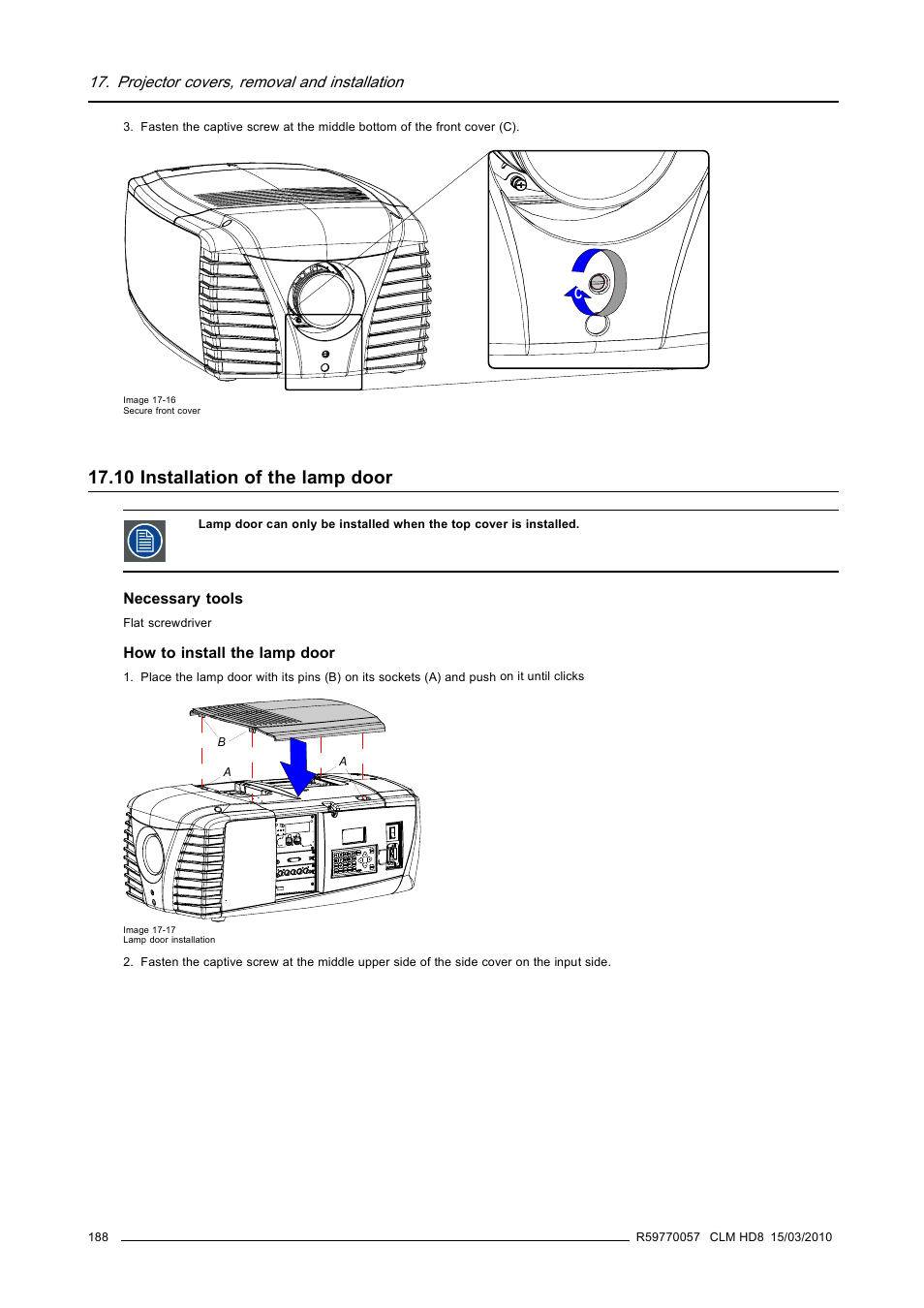 10 installation of the lamp door, Installation of the lamp door | Barco CLM HD8 R9050130 User Manual | Page 192 / 231
