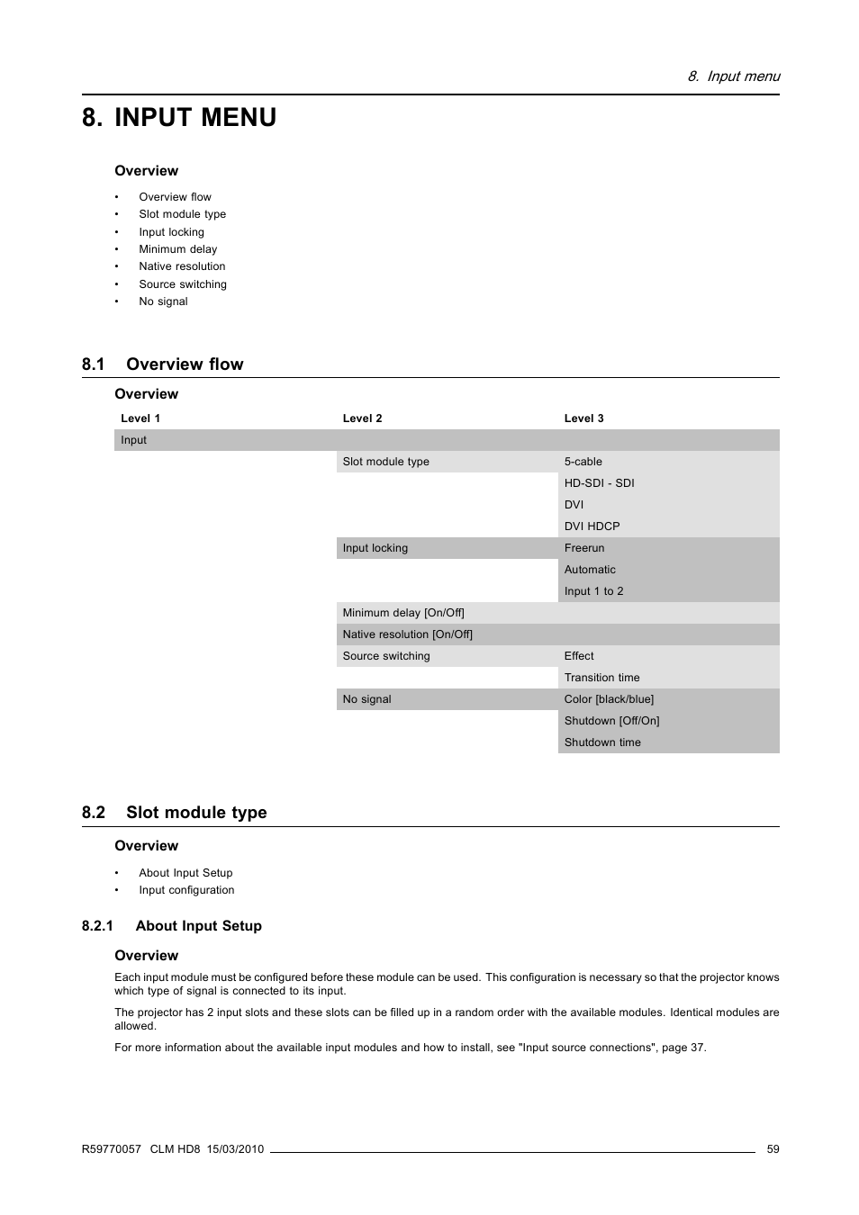 Input menu, 1 overview flow, 2 slot module type | 1 about input setup, Overview flow, Slot module type, About input setup | Barco CLM HD8 R9050130 User Manual | Page 63 / 231